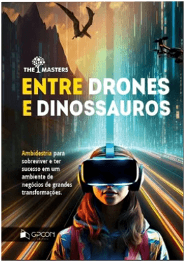 Capa do livro Entre Drones e Dinossauros